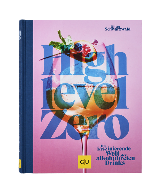 Unser Buch: High Level Zero – Die faszinierende Welt der alkoholfreien Drinks